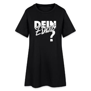Dein Ernst? Not your Ernst / Nicht dein Ernst - Frauen T-Shirt-Kleid - Schwarz - Vorne