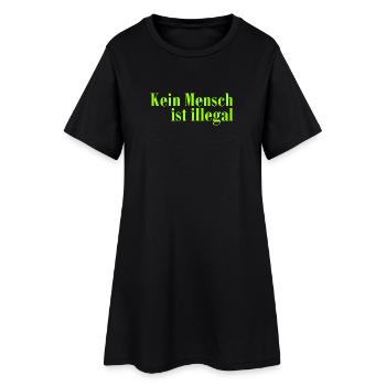 Kein Mensch ist illegal - Migration - Illegalität - Frauen T-Shirt-Kleid - Schwarz - Vorne