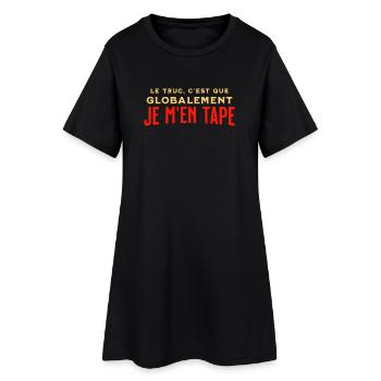 Globalement je m'en tape - Robe T-shirt Femme - noir - Devant