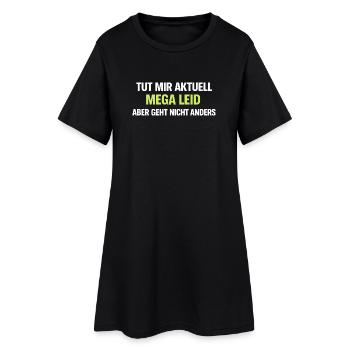 Mega Leid Typografie Schriftzug - Frauen T-Shirt-Kleid - Schwarz - Vorne