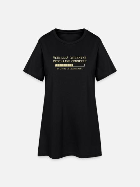 Veuillez patienter prochaine connerie - Robe T-shirt Femme - noir