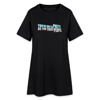 Tu n’es jolie que dans la mesure où tu traites les gens, Ehrlich - Robe T-shirt Femme - noir - Devant