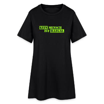 Kein Mensch ist illegal - Migration - Illegalität - Frauen T-Shirt-Kleid - Schwarz - Vorne