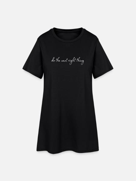 Faites ce qu’il faut ensuite - Robe T-shirt Femme - noir