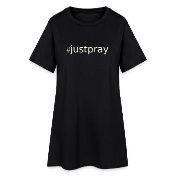 NEW --- #JustPray:  For Everyone! - Women’s T-Shirt Dress - black - Front
