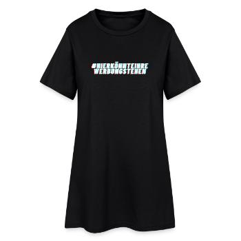 Hier könnte Ihre Werbung stehen Glitch Look - Frauen T-Shirt-Kleid - Schwarz - Vorne