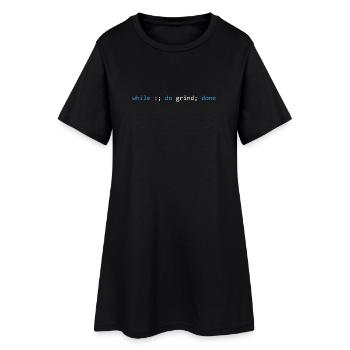 The grind never stops, dark - Women’s T-Shirt Dress - black - Front
