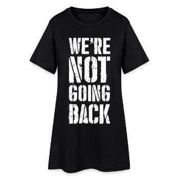 Nous ne reviendrons pas en arrière - Robe T-shirt Femme - noir - Devant