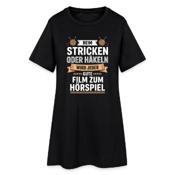 Beim Stricken Oder Häkeln: Hörspiel-Genuss - Frauen T-Shirt-Kleid - Schwarz - Vorne