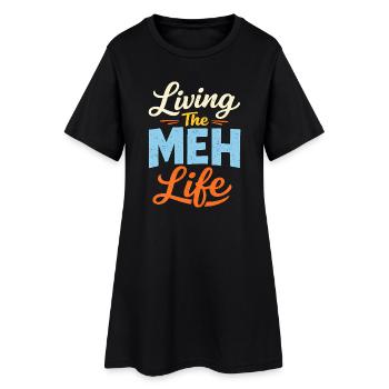 Sarcasme – Profiter pleinement de la vie – L - Robe T-shirt Femme - noir - Devant