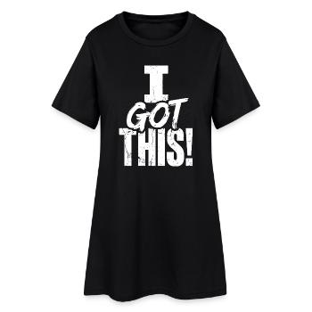 I Got This Bold Confidence Quote - Women’s T-Shirt Dress - black - Front