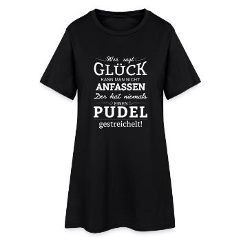 Glück nicht anfassen -Nie einen Pudel gestreichelt - Frauen T-Shirt-Kleid - Schwarz - Vorne