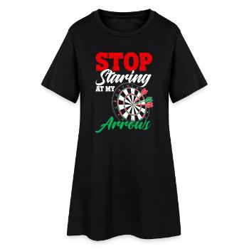 Dart Design Stop Staring At My Arrows - Women’s T-Shirt Dress - black - Front