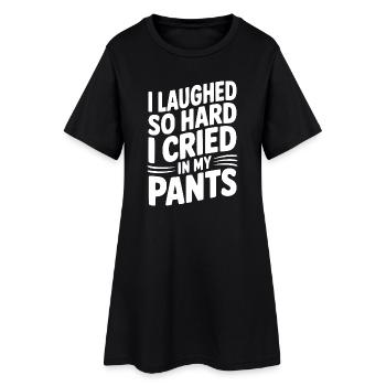 Ich habe so sehr gelacht, dass ich in die Hose geweint habe - Frauen T-Shirt-Kleid - Schwarz - Vorne