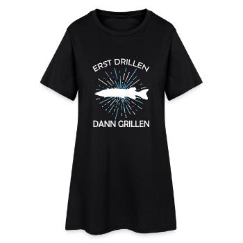 Erst drillen dann grillen! Angler, angeln, fischen - Frauen T-Shirt-Kleid - Schwarz - Vorne