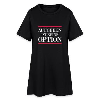 Aufgeben ist keine Option - Fitness motivation - Frauen T-Shirt-Kleid - Schwarz - Vorne