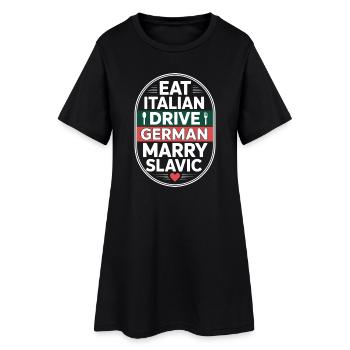 Mange un conduit italien, épouse un Slave Balkan, une voiture - Robe T-shirt Femme - noir - Devant