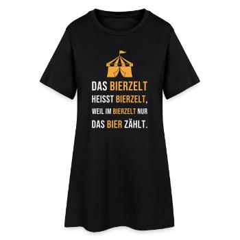 Das Bierzelt heisst Bierzelt - Festzelt Spruch - Frauen T-Shirt-Kleid - Schwarz - Vorne