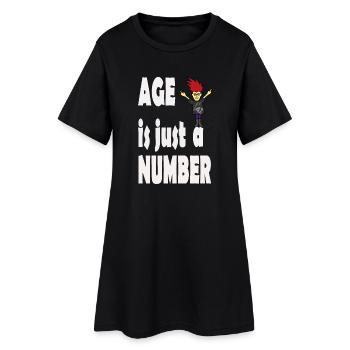 Age is just a number - Women’s T-Shirt Dress - black - Front