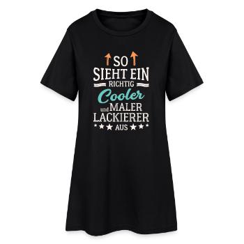 So sieht ein richtig cooler Maler Lackierer aus - Frauen T-Shirt-Kleid - Schwarz - Vorne