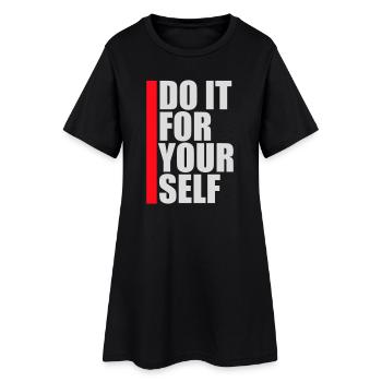 Do It For Yourself Inspirational Self Love Quote - Women’s T-Shirt Dress - black - Front