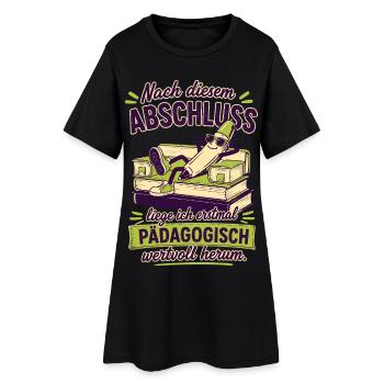 Pädagogisch Wertvoll Herumliegen - Frauen T-Shirt-Kleid - Schwarz - Vorne