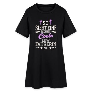 So sieht eine richtig coole LKW Fahrerin aus - Frauen T-Shirt-Kleid - Schwarz - Vorne