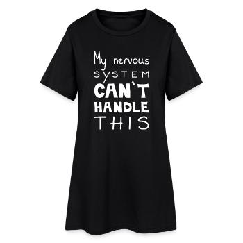 Mon système nerveux ne supporte pas ça, White - Robe T-shirt Femme - noir - Devant