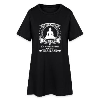 keine Therapie ich muss nur nach Thailand - Frauen T-Shirt-Kleid - Schwarz - Vorne