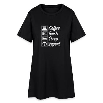 Coffee Teach Sleep Repeat - Frauen T-Shirt-Kleid - Schwarz - Vorne