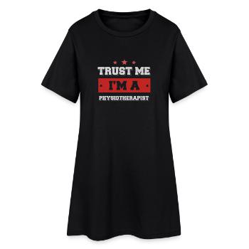 Croyez-moi, je suis un Physiothérapeute - Robe T-shirt Femme - noir - Devant