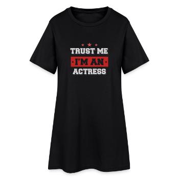 Trust me I'm an actress - Frauen T-Shirt-Kleid - Schwarz - Vorne