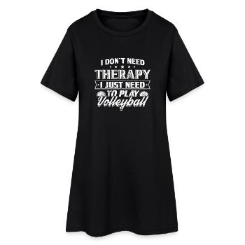 Funny Volleyball Player Shirt No Therapy - Women’s T-Shirt Dress - black - Front