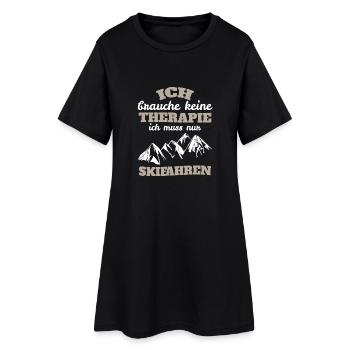 Ich brauche keine Therapie ich muss nur Skifahren - Frauen T-Shirt-Kleid - Schwarz - Vorne