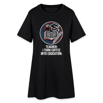 Professeur, je transforme le café en éducation - Robe T-shirt Femme - noir - Devant