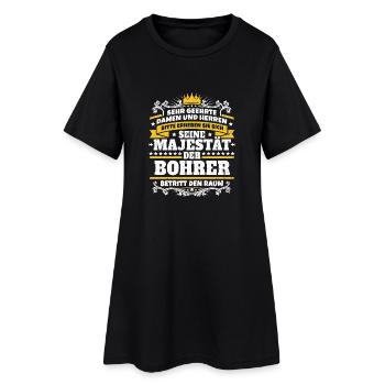 Seine Majestät der Bohrer - Frauen T-Shirt-Kleid - Schwarz - Vorne