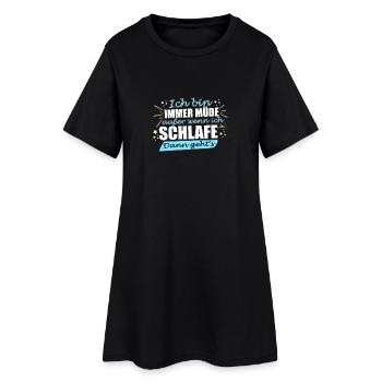 Ich bin immer müde, außer wenn ich schlafe - Frauen T-Shirt-Kleid - Schwarz - Vorne