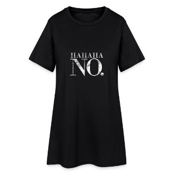 Hahaha No. Femme confiante drague stupide - Robe T-shirt Femme - noir - Devant