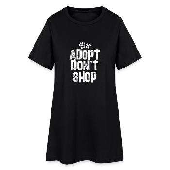 Dog Adopt Dont Shop Statement - Gift - Women’s T-Shirt Dress - black - Front