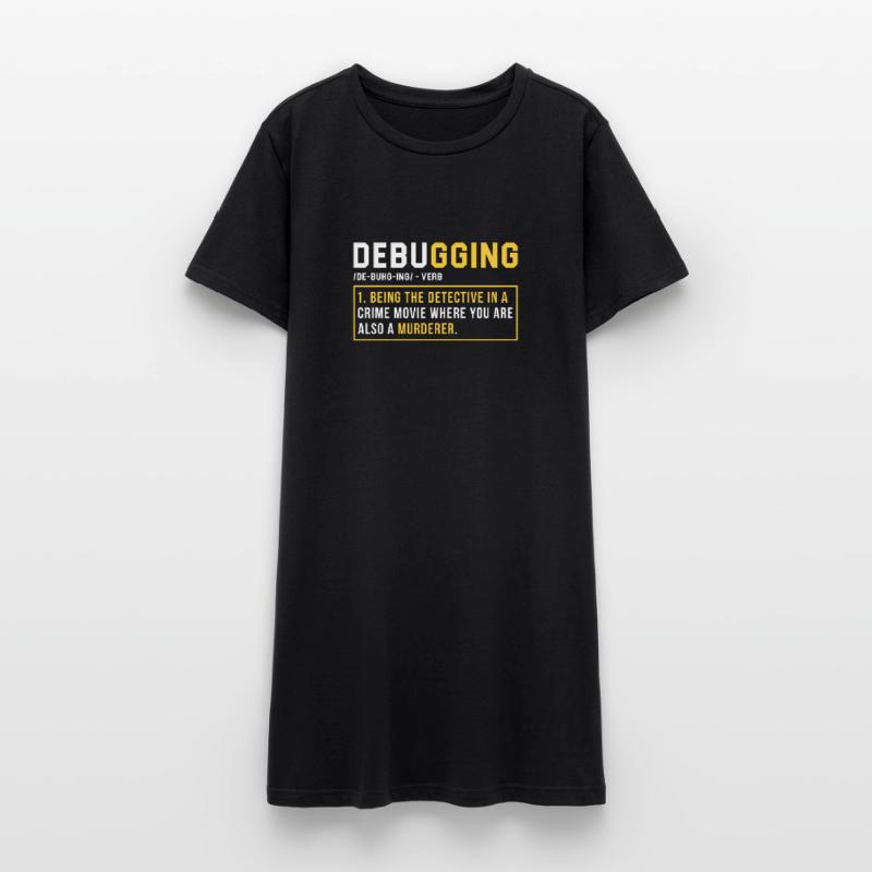 Debugging Programmieren Programmierer Geschenk Frauen T-Shirt-Kleid