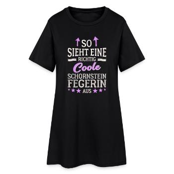 So sieht eine richtig coole Schornsteinfegerin aus - Frauen T-Shirt-Kleid - Schwarz - Vorne