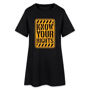 Know Your Rights Activism Justice Freedom - Women’s T-Shirt Dress - black - Front
