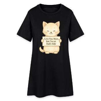 Chat mignon : Je t’aime Maman Mais je suis du côté de Papa - Robe T-shirt Femme - noir - Devant