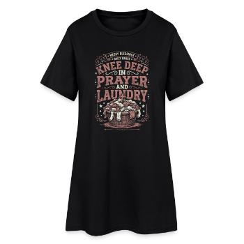 Jusqu’aux genoux dans la prière et la lessive Bénédictions désordonnées - Robe T-shirt Femme - noir - Devant
