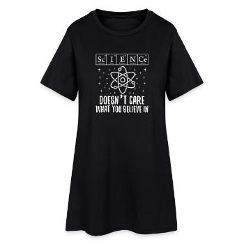 Science Does not Care What You Believe In - Women’s T-Shirt Dress - black - Front