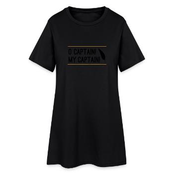 O Captain! My Captain! - Women’s T-Shirt Dress - black - Front