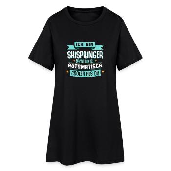 Ich bin Skispringer, damit bin ich cooler als du. - Frauen T-Shirt-Kleid - Schwarz - Vorne