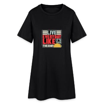 live everyday - Women’s T-Shirt Dress - black - Front