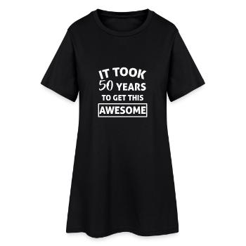 IT LASED 50 YEARS TO LOOK LIKE THIS! - Women’s T-Shirt Dress - black - Front