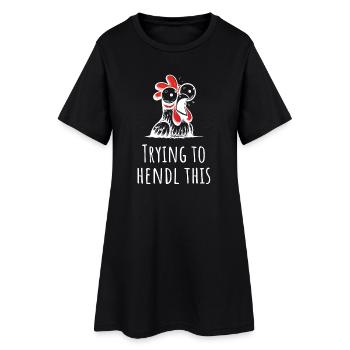 trying to hendl this hühner hahn - Frauen T-Shirt-Kleid - Schwarz - Vorne